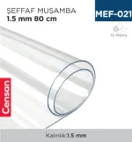 ŞEFFAF MUŞAMBA 1.5 MM 80 CM (EN)