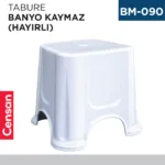 TABURE BANYO KAYMAZ (D-130) (HAYIRLI)